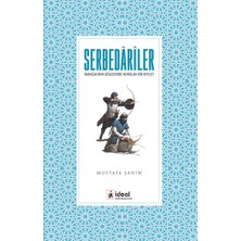 İdeal Kültür Yayıncılık Serbedariler - Darağacının Gölgesinde Kurulan Bir Devlet