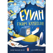 Timaş Çocuk Eyvah Fikrim Kayboldu! Deniz Nazlier Sevdi Yazarlı 32 Sayfa Ciltsiz Kitap
