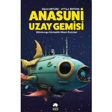 Eksik Parça Yayınları Anasuni Uzay Gemisi