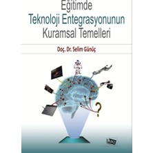 Anı Yayıncılık Eğitimde Teknoloji Entegrasyonunun Kurumsal Temelleri