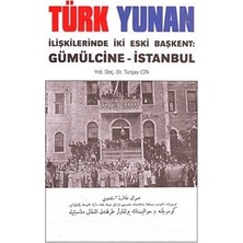 Orion Kitabevi Türk Yunan Ilişkilerinde Iki Eski Başkent: Gümülcine - Istanbul