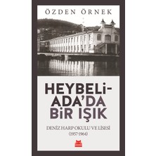 Kırmızı Kedi Yayınevi Heybeliada'da Bir Işık - Deniz Harp Okulu ve Lisesi (1957-1964)