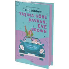 Artemis Yayınları Yaşına Göre Davran, Eve Brown (Ciltli)