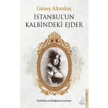 Destek Yayınları İstanbul’un Kalbindeki Ejder Güneş Altunkaş Ciltsiz 264 Sayfa Türkçe Yayın