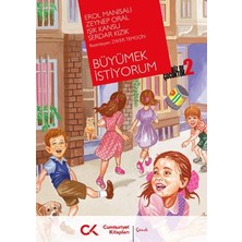 Cumhuriyet Kitapları Biz De Çocuktuk 2 - Büyümek Istiyorum
