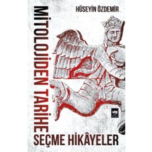 Ötüken Neşriyat Mitolojiden Tarihe Seçme Hikayeler