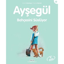 Yapı Kredi Yayınları Ayşegül 25 - Bahçesini Süslüyor