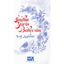 Ötüken Neşriyat Indim Yarin Bahçesine