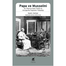 Ayrıntı Yayınları Papa ve Mussolini Xı. Pius'un Gizli Tarihi ve Avrupa’da Faşizmin Yükselişi
