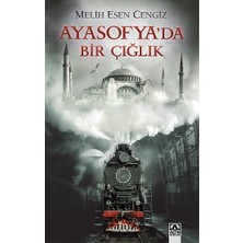 Altın Kitaplar Ayasofya’da Bir Çığlık