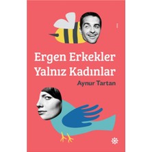 Doğan Novus Ergen Erkekler Yalnız Kadınlar