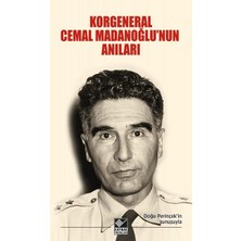 Kaynak Yayınları Korgeneral Cemal Madanoğlu'nun Anıları