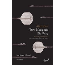 Albaraka Yayınları Alaturka: Türk Müziğinde Bir Üslup