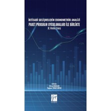 Gazi Kitabevi Iktisadi Gelişmelerin Ekonometrik Analizi Paket Program Uygulamaları Ile Birlikte ( R, Matlab, Stata )