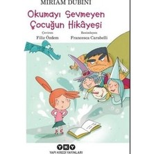 Yapı Kredi Yayınları Okumayı Sevmeyen Çocuğun Hikayesi