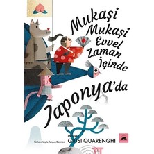 Kolektif Kitap Mukaşi Mukaşi: Evvel Zaman Içinde Japonya’da