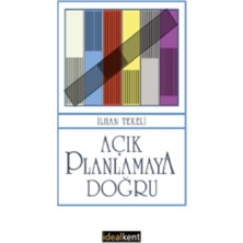 İdealKent Yayınları Açık Planlamaya Doğru