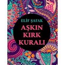 Doğan Kitap Aşkın Kırk Kuralı Elif Şafak 128 Sayfa Ciltsiz Yayın Tarihi 2019