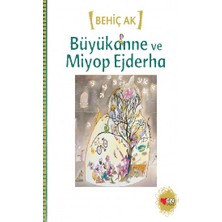 Can Çocuk Yayınları Büyükanne ve Miyop Ejderha