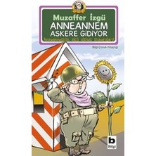 Anneannem Askere Gidiyor