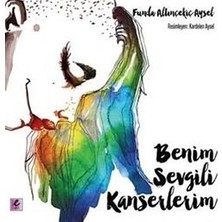 Efil Yayınevi Benim Sevgili Kanserlerim