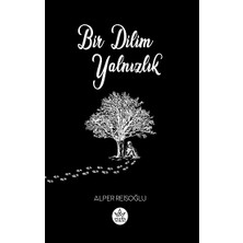 Elpis Yayınları Bir Dilim Yalnızlık