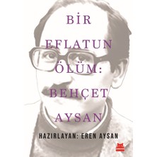 Kırmızı Kedi Yayınevi Bir Eflatun Ölüm: Behçet Aysan