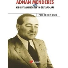 Berikan Yayınları Adnan Menderes ve Kıbrısta Menderes’in Gestapoları