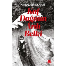 Kırmızı Kedi Yayınevi Kaf Dağının Ardı Belki