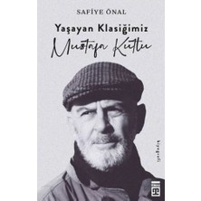 Timaş Yayınları Yaşayan Klasiğimiz Mustafa Kutlu