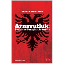 Kırmızı Kedi Yayınevi Arnavutluk: Suçlar ve Seraplar Arasında