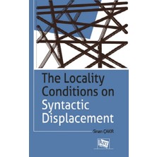 Anı Yayıncılık The Locality Conditions On Syntactic Displacement
