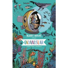 Kuraldışı Yayınevi Okyanuslar - Hubert Reeves Anlatıyor