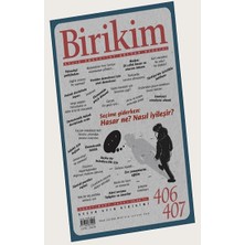 İletişim Yayınları Birikim Sayı: 406-407 Şubat-Mart 2023