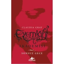 Pegasus Yayınları Evernight Akademisi - Sonsuz Gece