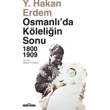 Timaş Yayınları Osmanlı'da Köleliğin Sonu 1800-1909