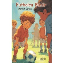 İmbik Yayınları Futbolcu Bücür