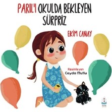 Luna Çocuk Yayınları Parıl’ı Okulda Bekleyen Sürpriz