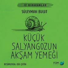 Fom Kitap Küçük Salyangozun Akşam Yemeği
