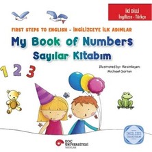 Koç Üniversitesi Yayınları Iki Dilli: Ingilizce-Türkçe My Book Of Numbers / Sayılar Kitabım - First Steps To English / Ingilizceye Ilk Adımlar Ingilizce Öğreniyorum