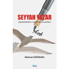 Gülnar Yayınları Seyyah Yazar / Gezerken Gördüklerim