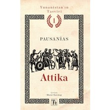 Töz Yayınları Attika - Yunanistan’ın Tasviri 1. Kitap