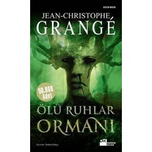Doğan Kitap Ölü Ruhlar Ormanı Jean-Christophe Grangé Ciltsiz 459 Sayfa