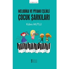 Müzik Eğitimi Yayınları Melodika ve Piyano Eşlikli Çocuk Şarkıları