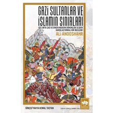 Ötüken Neşriyat Gazi Sultanlar ve Islamın Sınırları