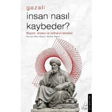 Destek Yayınları Insan Nasıl Kaybeder? Gazali Mesud Topal 144 Sayfa Ciltsiz Kitap