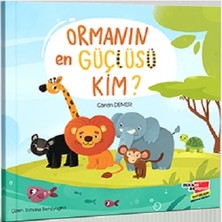 Dikkat Atölyesi Yayınları Ormanın En Güçlüsü Kim?