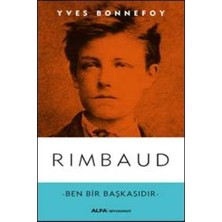 Alfa Yayınları Rimbaud - Ben Bir Başkasıdır