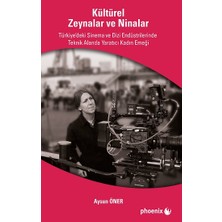 Phoenix Yayınevi Kültürel Zeynalar ve Ninalar