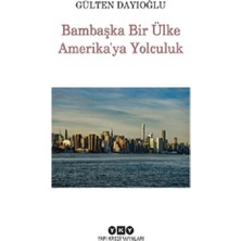 Yapı Kredi Yayınları Bambaşka Bir Ülke Amerika'ya Yolculuk